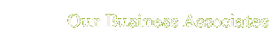 Our Business Associates